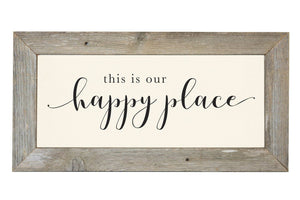 This is Our Happy Place - Rustic Frame