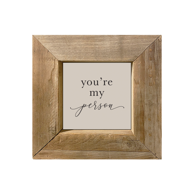 12x12 Timberwood- You're My Person